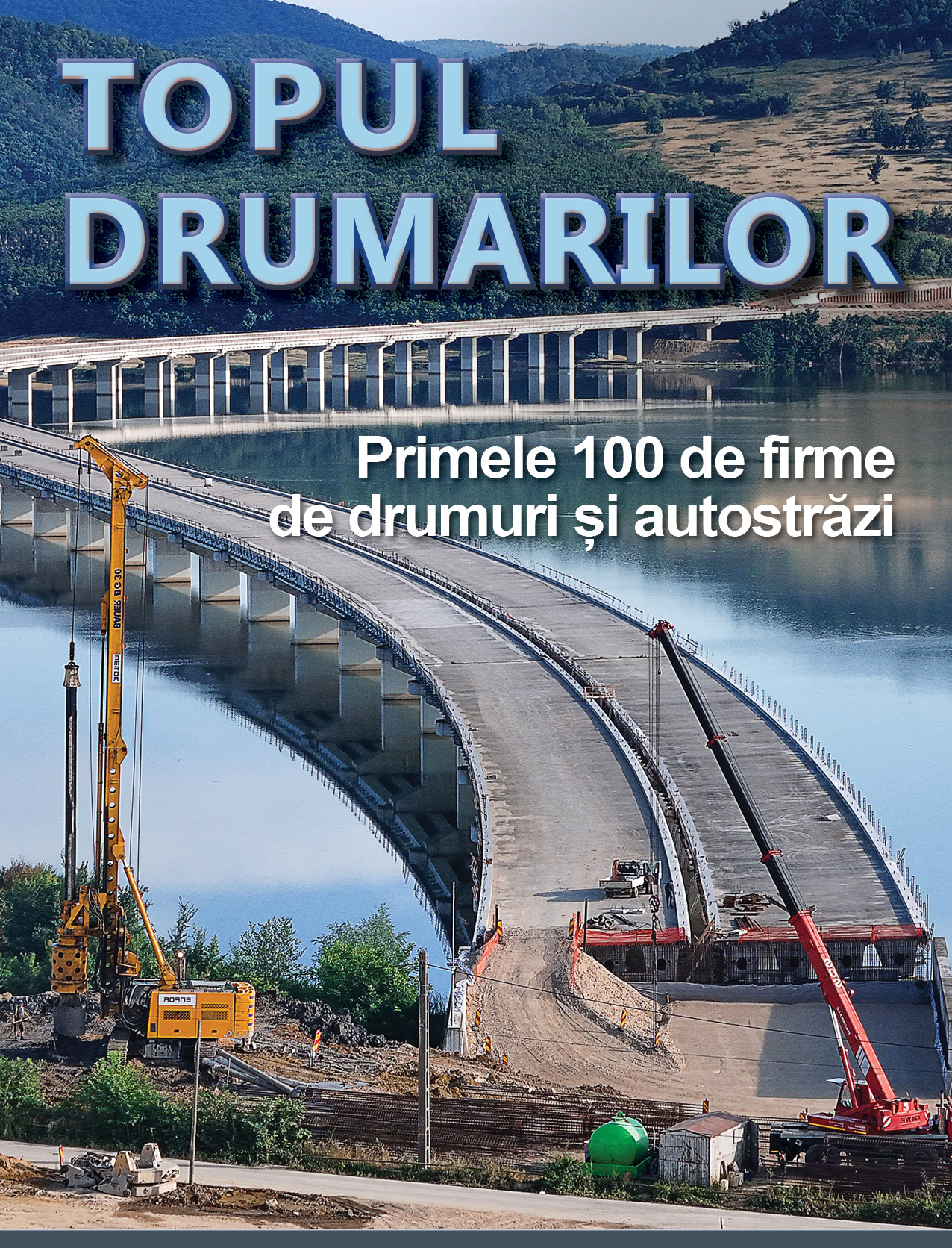 TOPUL DRUMARILOR – Primele 100 de firme de drumuri si autostrazi
