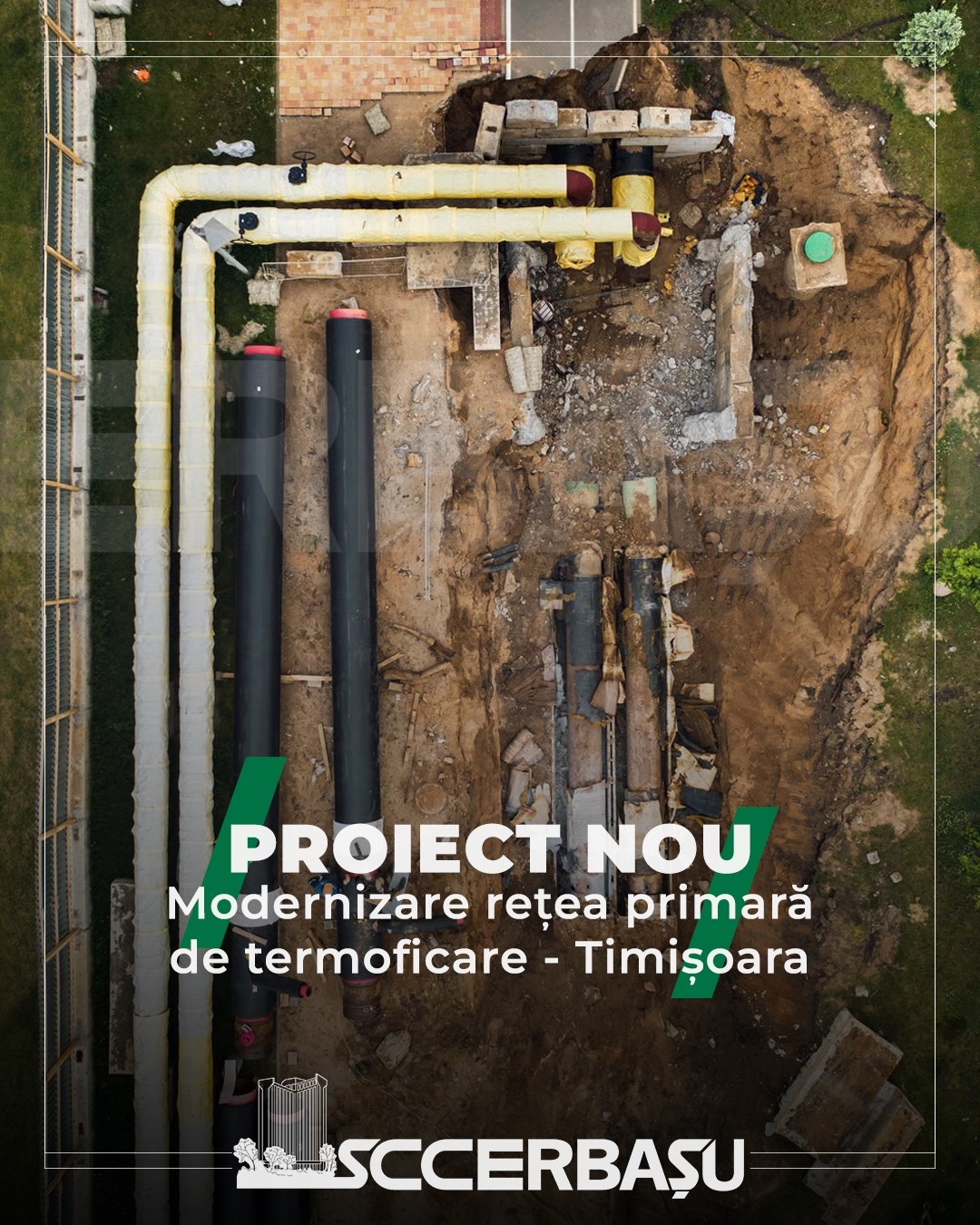 Constructii Erbasu demareaza proiectul de modernizare a retelei de termoficare din Timisoara